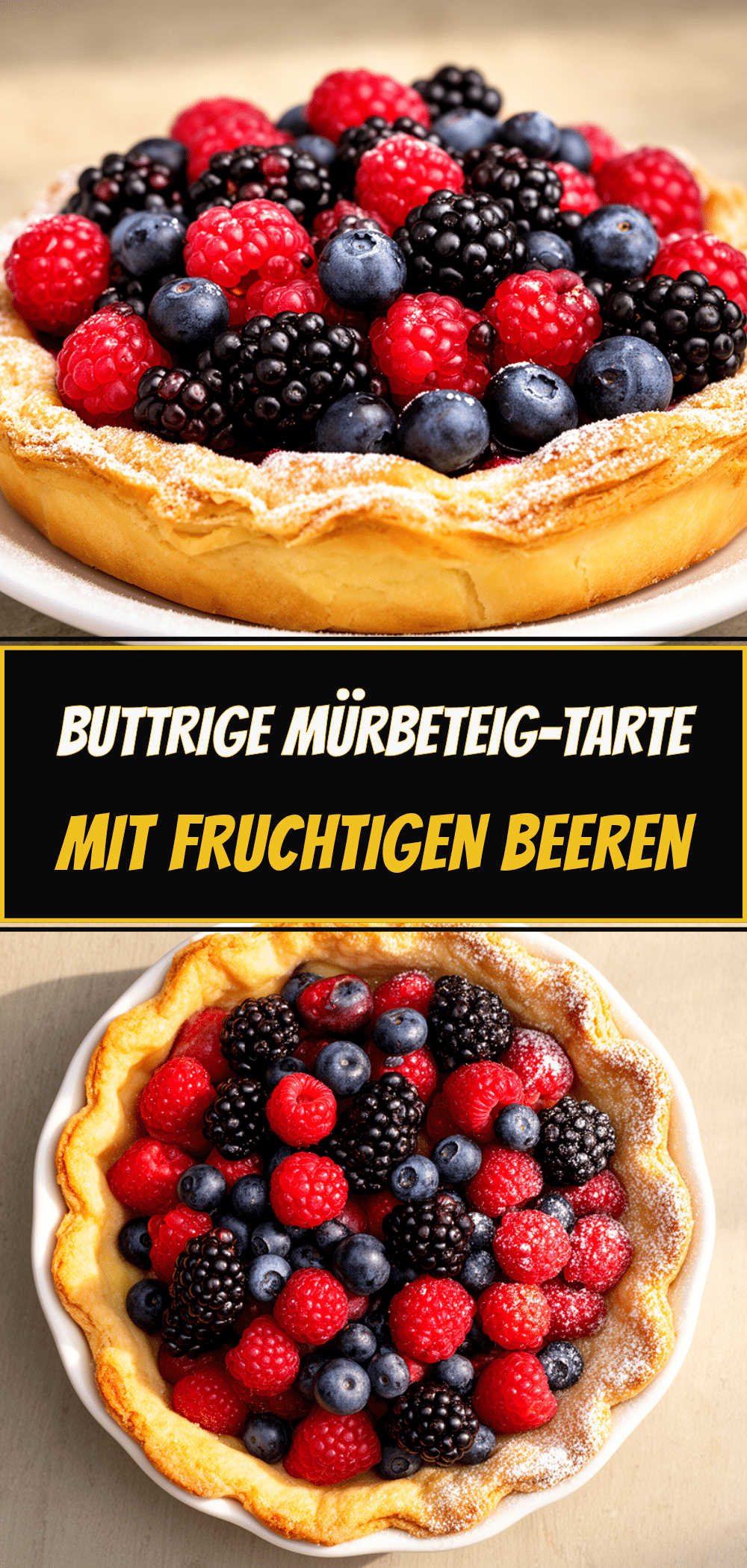 Buttrige Mürbeteig-Tarte mit Beeren: Einfaches Rezept 5 buttrige Mürbeteig-Tarte mit Beeren recipe