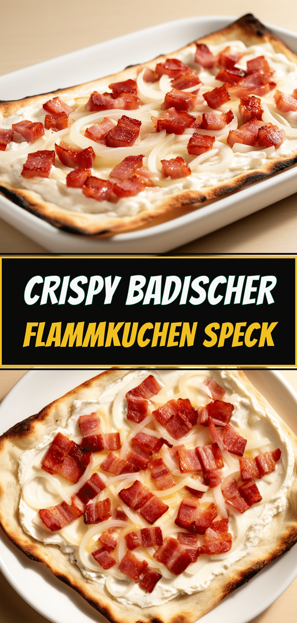 Crispy Badischer Flammkuchen: Das perfekte Rezept mit Speck 5 Crispy Badischer Flammkuchen mit Speck recipe