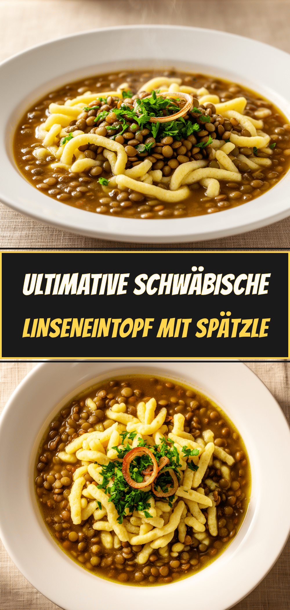 Schwäbischer Linseneintopf mit Spätzle: Das perfekte Komfortgericht 5 Schwäbischer Linseneintopf mit Spätzle recipe