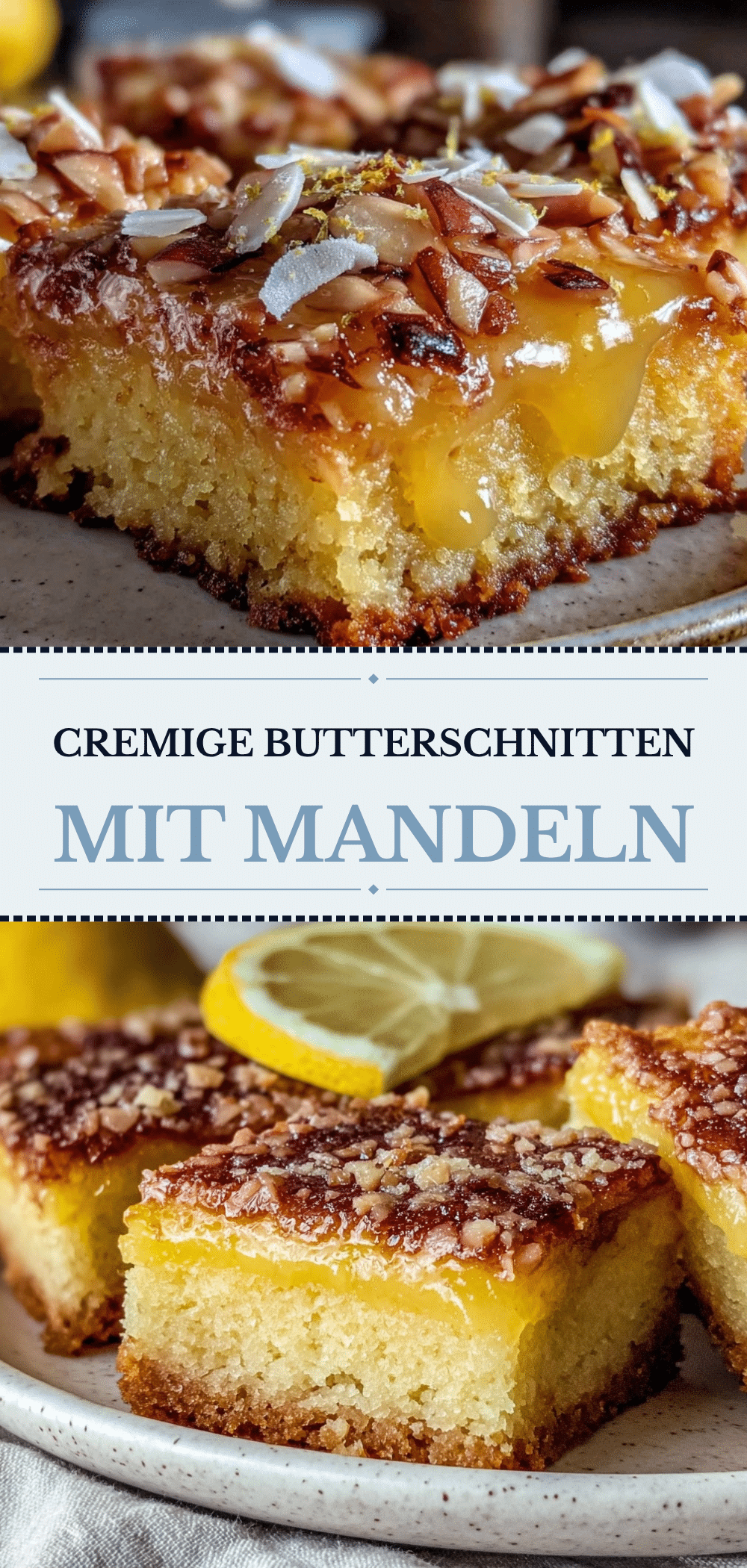 Einfache Zitronige Butterschnitten: Perfekt & Unkaputtbar 5 Einfache Zitronige Butterschnitten mit Mandeln recipe