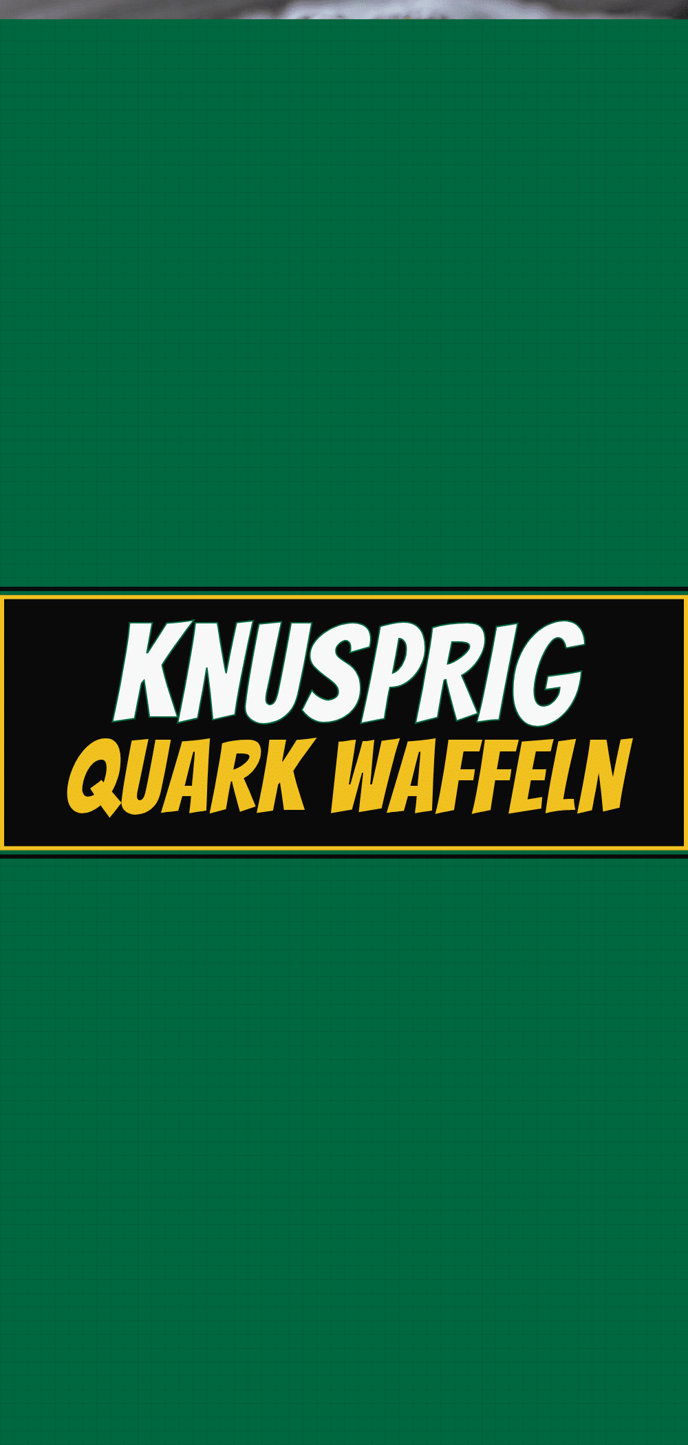 Luftige Quark-Waffeln: 15 Min. Knusprig 5 luftige Quark-Waffeln recipe